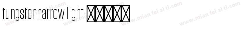 tungstennarrow light字体转换